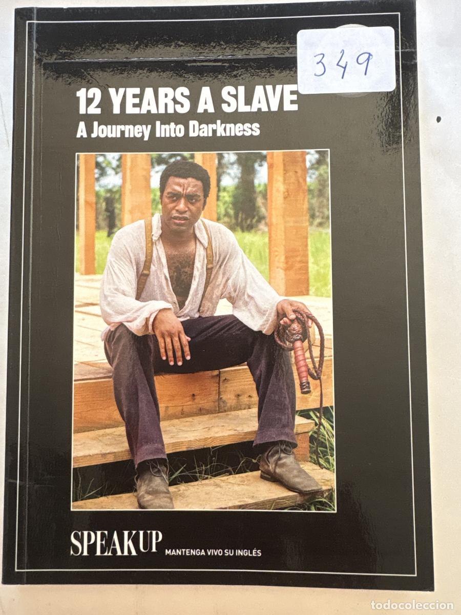 B&uuml;cher: 12 YEARS A SLAVE. A JOURNEY INTO DARKNESS. COLECCI&Oacute;N: SPEAK UP, MANTENGA VIVO SU INGL&Eacute;S - TDK1201