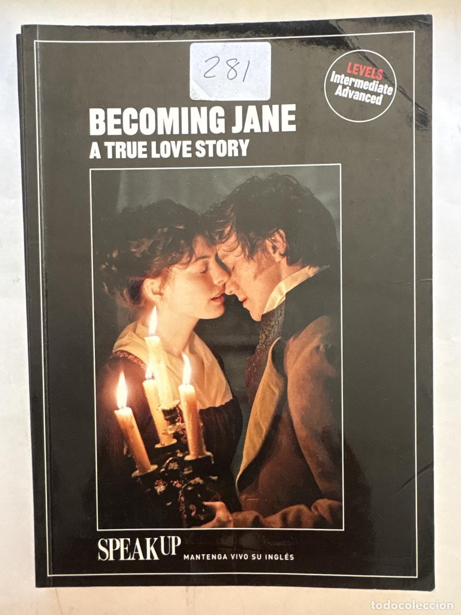 Libri di seconda mano: BECOMING JANE. A TRUE LOVE STORY . COLECCI&Oacute;N: SPEAK UP, MANTENGA VIVO SU INGL&Eacute;S - TDK1201