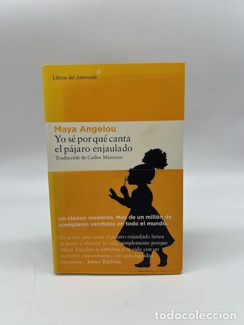 Libros: ANGELOU, Maya - Yo s&eacute; por qu&eacute; canta el p&aacute;jaro enjaulado.