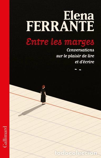 B&uuml;cher: Entre les marges: Conversations sur le plaisir de lire et d'&eacute;crire- 9782072979255