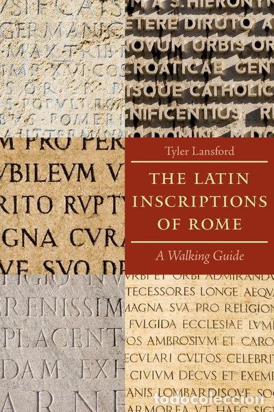 Livres: The Latin Inscriptions of Rome: A Walking Guide- 9780801891502