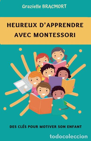 Libros: Heureux d'apprendre avec Montessori- 9798398218046