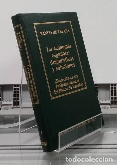 Libros: La econom&iacute;a espa&ntilde;ola: diagn&oacute;sticos y soluciones- 9788476343975