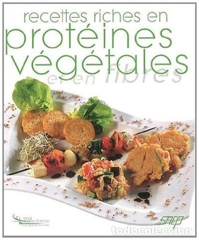 Libros: Recettes riches en prot&eacute;ines v&eacute;g&eacute;tales et en fibres- 9782737246623