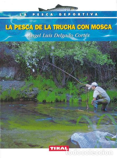 Libros: La pesca de la trucha con mosca- 9788430532216
