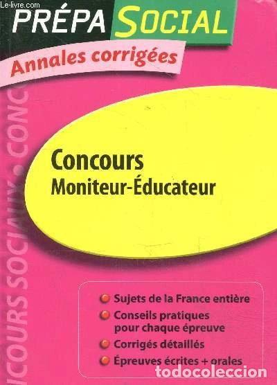 Libros: Concours moniteur-&eacute;ducateur: Annales corrig&eacute;es- 9782294712029