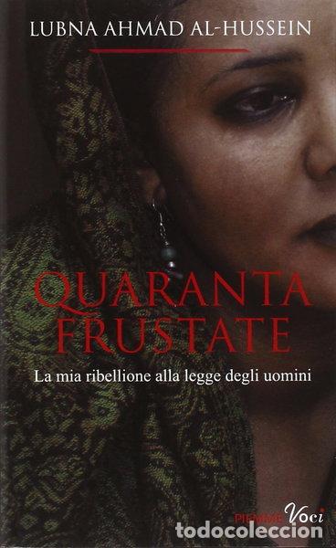 books: Quaranta frustate. La mia ribellione alla legge degli uomini- 9788856616446
