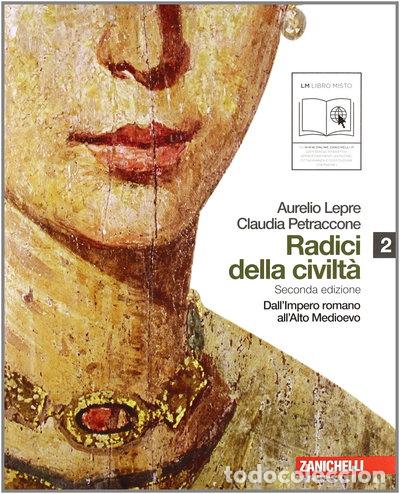 Libros: Radici della civilt&agrave;. Vol. 2: Dall'Impero romano all'Alto Medioevo- 9788808109804