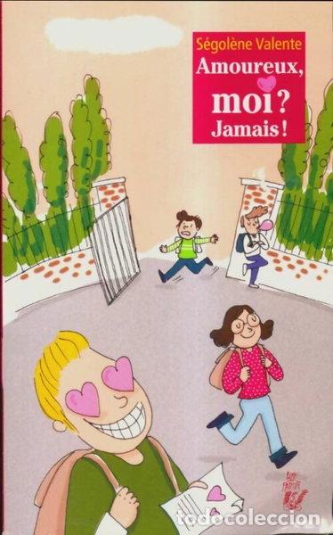 Libros: Amoureux, moi ? Jamais !- 9782350244426
