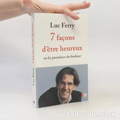 Libros: 7 fa&ccedil;ons d'&ecirc;tre heureux ou les paradoxes du bonheur- 9782845636941