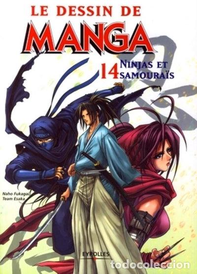 B&uuml;cher: Le dessin de manga: Ninjas et samoura&iuml;s- 9782212119220