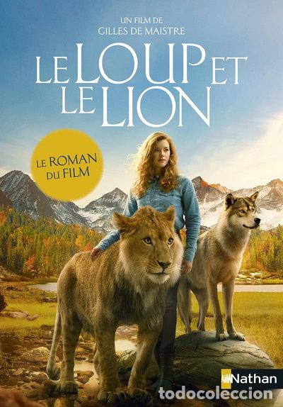 B&uuml;cher: Le loup et le lion: Le roman du film- 9782092596500
