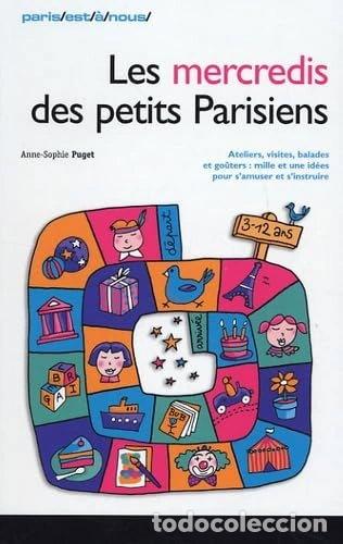 Libros: Les mercredis des petits Parisiens- 9782840964131