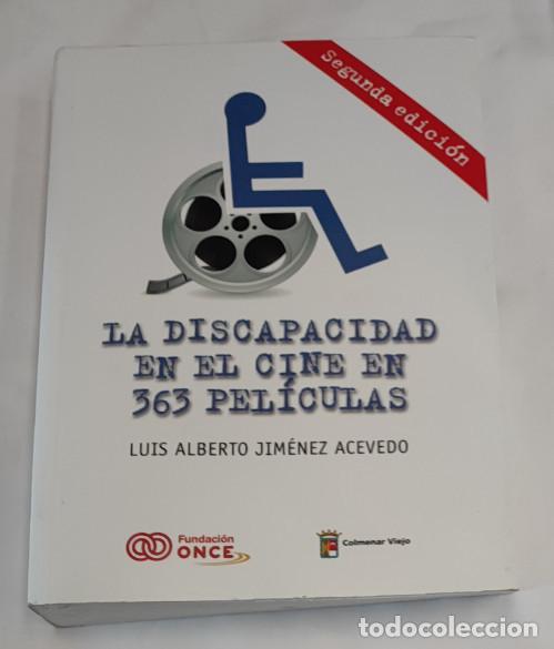 Libros: LA DISCAPACIDAD EN EL CINE EN 363 PELICULAS, LUIS ALBERTO IMENEZ, ONCE 2017, 2&ordm;