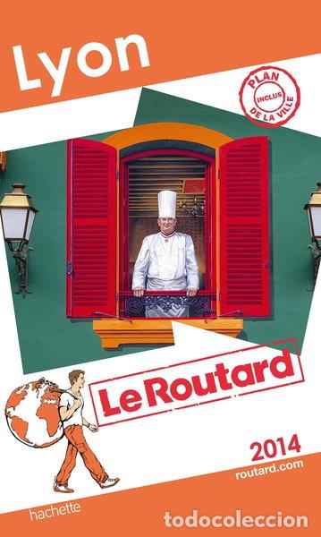 Libros: Le Routard Lyon 2014- 9782012457355
