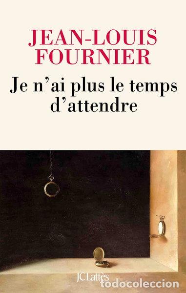 Libros: Je n'ai plus le temps d'attendre- 9782709668422