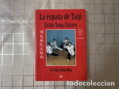Libros: La espada de Taiji. Estilo yang cl&aacute;sico- 9788496111349