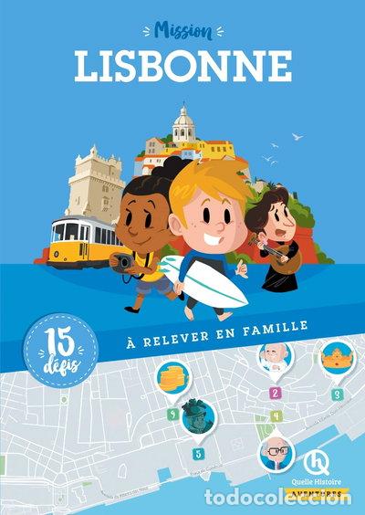 Libros: Mission Lisbonne: 15 d&eacute;fis &agrave; relever en famille- 9782371045323