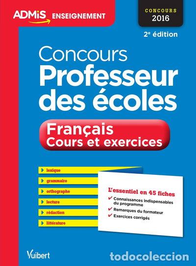 Libros: Concours professeur des &eacute;coles: Fran&ccedil;ais cours et exercices- 9782311201772