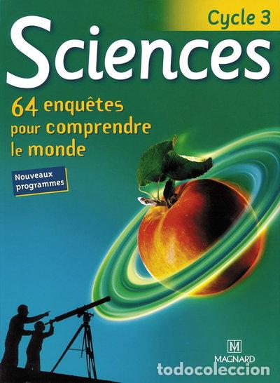 Libros: Sciences Cycle 3. 64 enqu&ecirc;tes pour comprendre le monde- 9782210542334