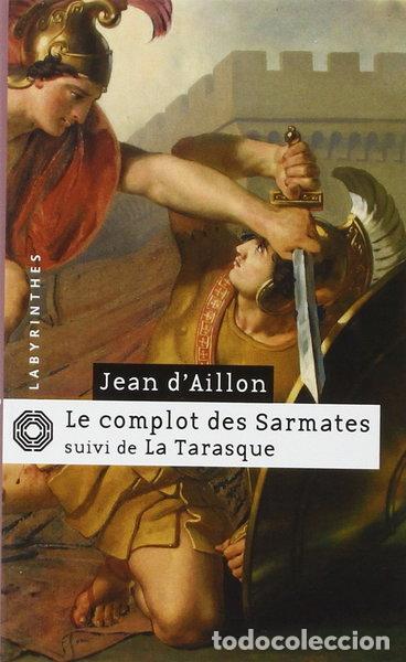 books: Le complot des Sarmates suivi de La Tarasque- 9782702497739