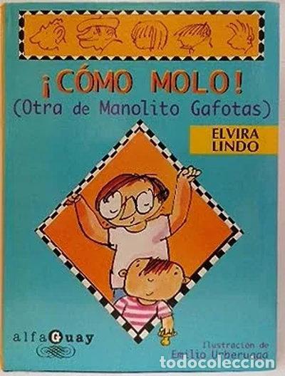 books: &iexcl;C&oacute;mo molo! Otra de Manolito Gafotas- 9778420444391