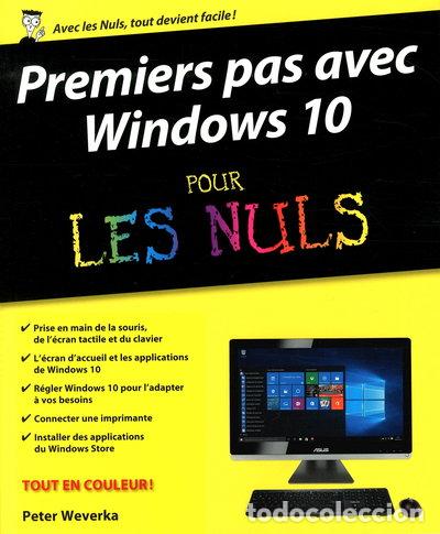 Libros: Premiers pas avec Windows 10 pour les nuls- 9782754080279