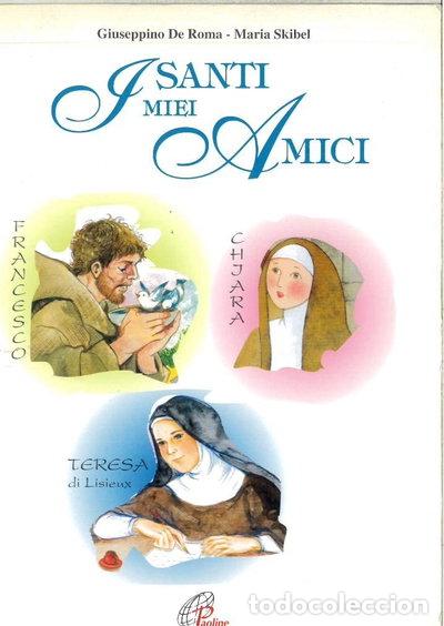 Libros: I santi miei amici. Francesco, Chiara, Teresa di Lisieux- 9788831515443