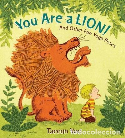 Libri di seconda mano: You Are a Lion!: And Other Fun Yoga Poses- 9780399256028