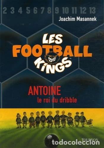 Libros: Antoine, le roi du dribble- 9782351440032