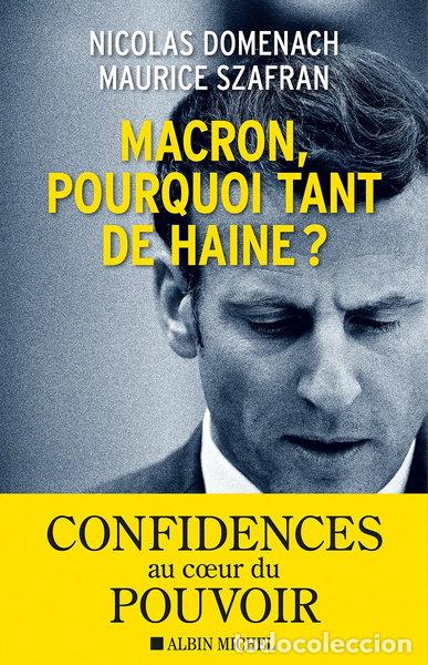 Libros: Macron, pourquoi tant de haine ?- 9782226449092