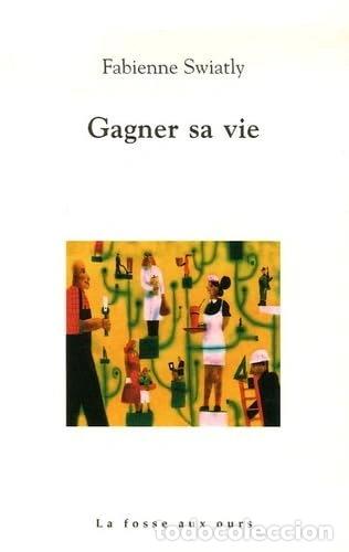 Libros: Gagner sa vie- 9782912042828