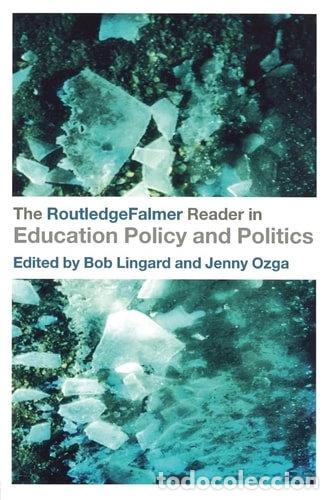 Livres: The RoutledgeFalmer Reader in Education Policy and Politics- 9780415345743