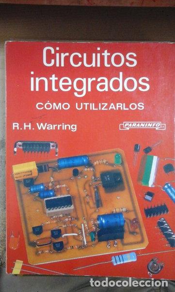 Libros: Circuitos Integrados - C&oacute;mo utilizarlos- 9788428311281