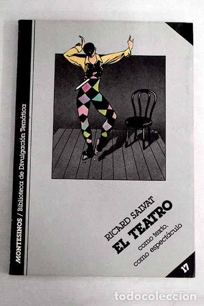 Libros: El teatro, como texto, como espect&aacute;culo- 9788485859566