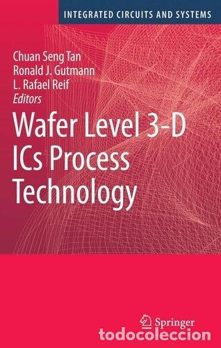 B&uuml;cher: Wafer Level 3-D ICs Process Technology- 9780387765327