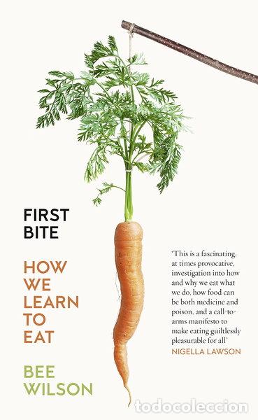 B&uuml;cher: First Bite: How We Learn to Eat- 9780007549702