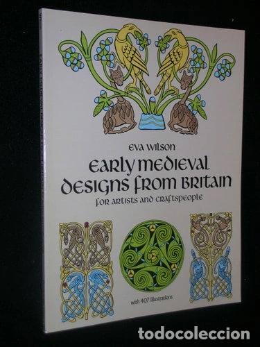 Libros: Early Medieval Designs from Britain for Artists and Craftspeople- 9780486253404