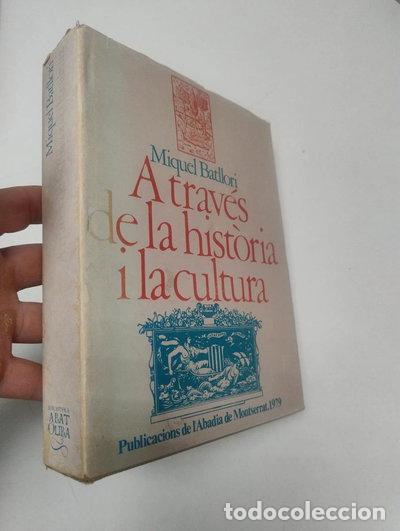 Libri di seconda mano: A trav&eacute;s de la hist&ograve;ria i la cultura- 9788472023413