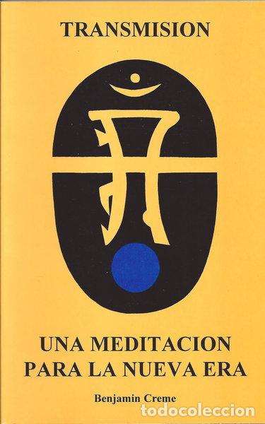Libros: Transmisi&oacute;n: Una Meditaci&oacute;n para la Nueva Era- 9788489147034