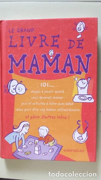 Libros: Le grand livre de maman- 9782803446476