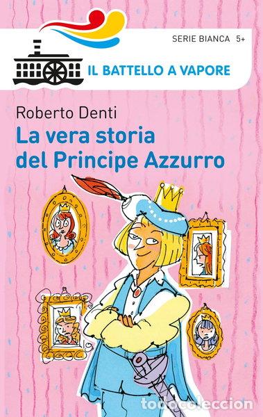 B&uuml;cher: La vera storia del Principe Azzurro- 9788856639599