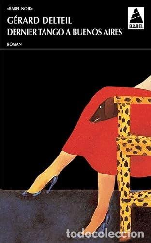 Libros: DERNIER TANGO A BUENOS AIRES- 9782742726547
