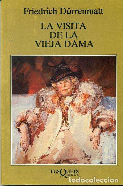 Libros: La visita de la vieja dama- 9788472231665