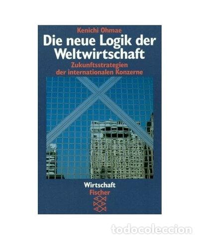 Libros: Die neue Logik der Weltwirtschaft- 9783596120628