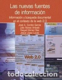 books: Las nuevas fuentes de informaci&oacute;n: Informaci&oacute;n y b&uacute;squeda documental en el co...- 9788436824025