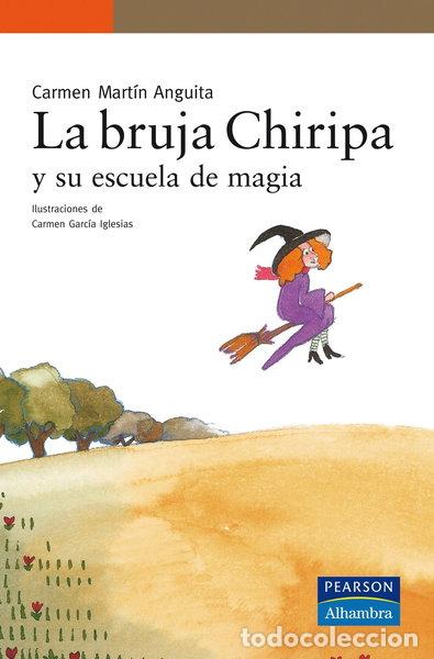 Libros: La bruja Chiripa y su escuela de magia- 9788420556550