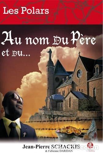 Libros: Au nom du p&egrave;re et du...- 9782358590402