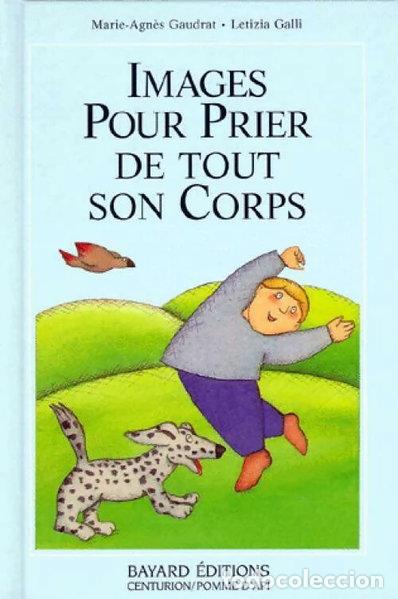 B&uuml;cher: Images pour prier de tout son corps- 9782227610538