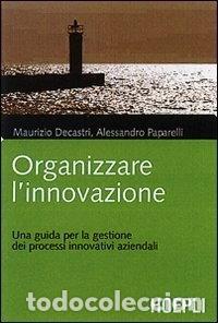 Livres: Organizzare l'innovazione- 9788820339012